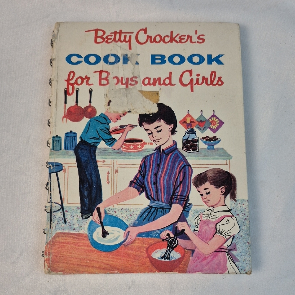 Betty Crocker's Cook Book for Boys and Girls - 1957 - Second Printing